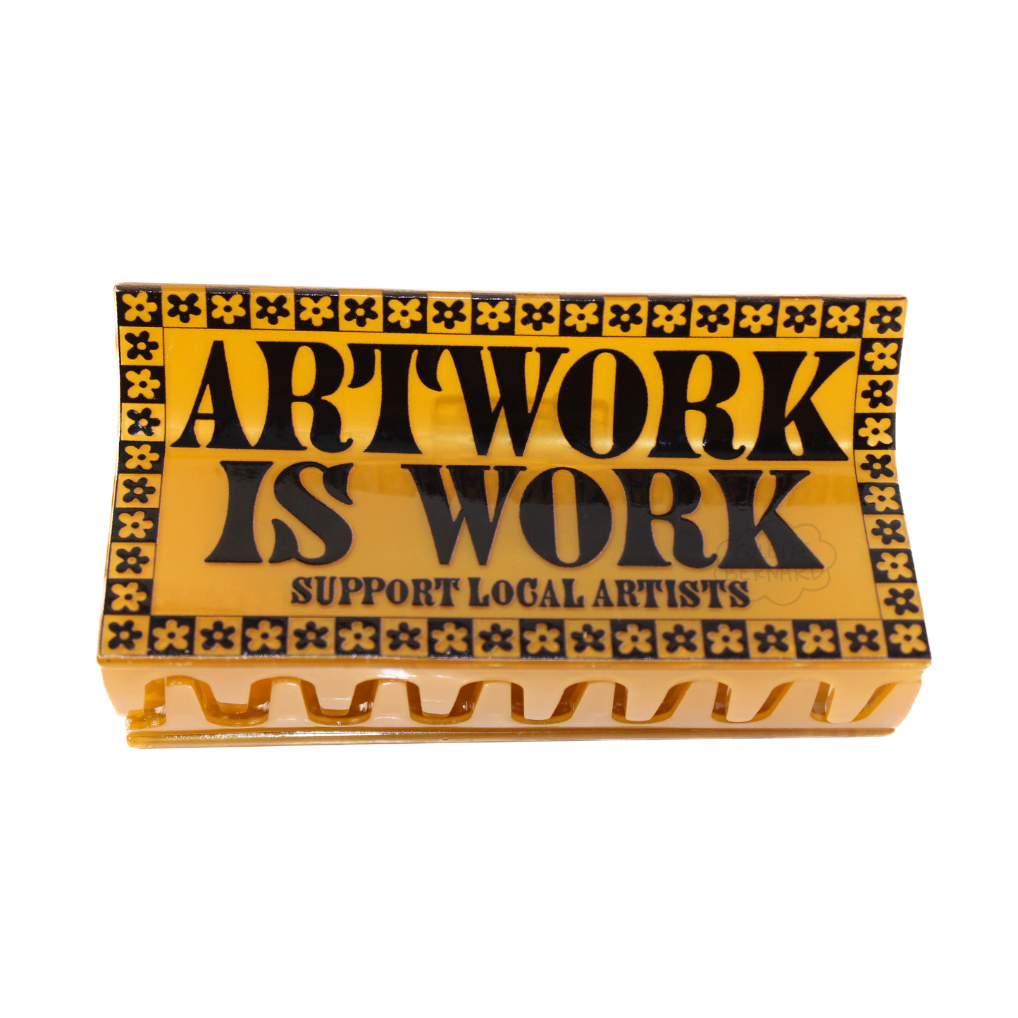 Art Work Is Work Claw