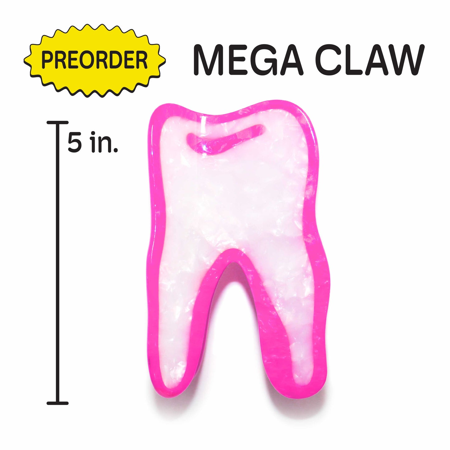 Pink Wisdom Tooth Mega Claw PREORDER