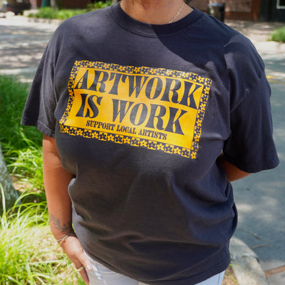 Artwork Is Work Shirt