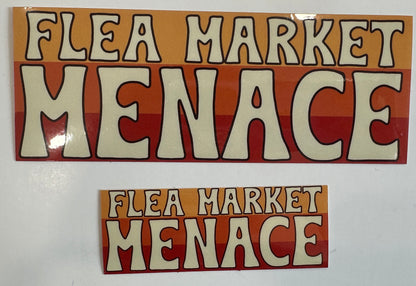 Flea Market Menace Sticker